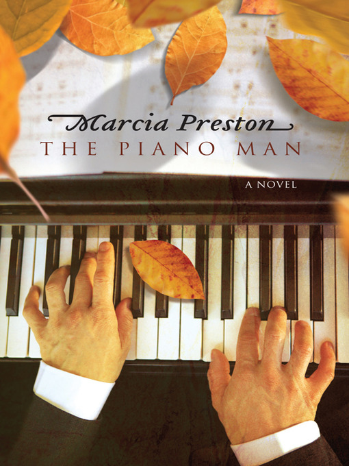 Title details for The Piano Man by Marcia Preston - Available